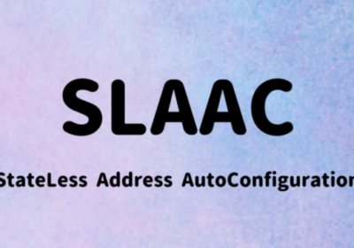 O que é o SLAAC e como ele funciona